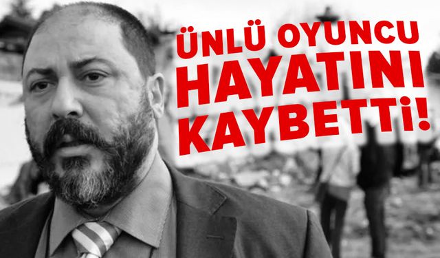 Oyuncu Şekip Taşpınar hayatını kaybetti