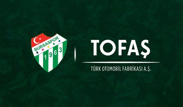 Bursaspor’dan TOFAŞ ile dev sponsorluk anlaşması