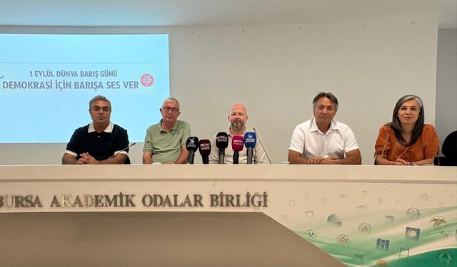 Bursa Kent Konseyi’nden 1 Eylül açıklaması: Düşmanlığa karşı barış istiyoruz
