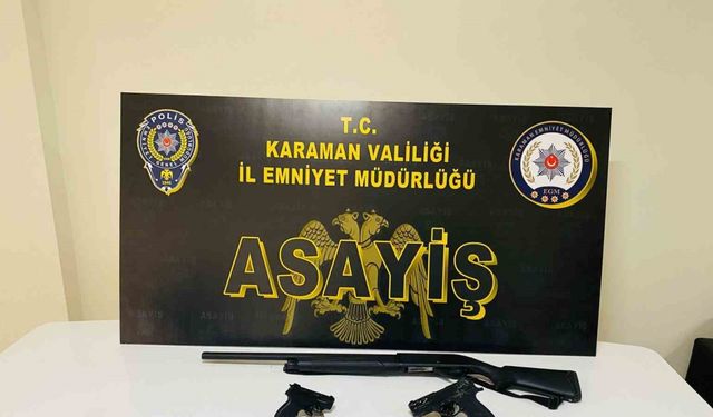 Karaman’da uyuşturucu ve ruhsatsız silahlar ele geçirildi