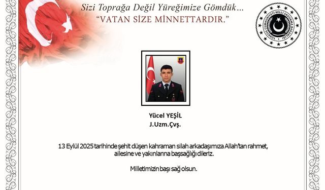 MSB’den şehit Uzman Çavuş Yücel Yeşil için başsağlığı mesajı
