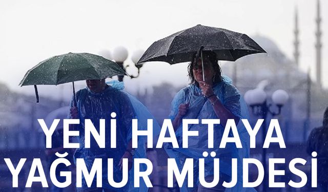 Yeni haftada yağmur geliyor, hava serinliyor