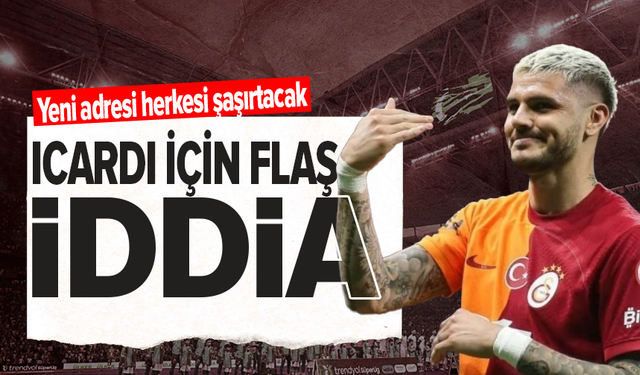 Icardi için flaş iddia! Yeni adresini duyurdular