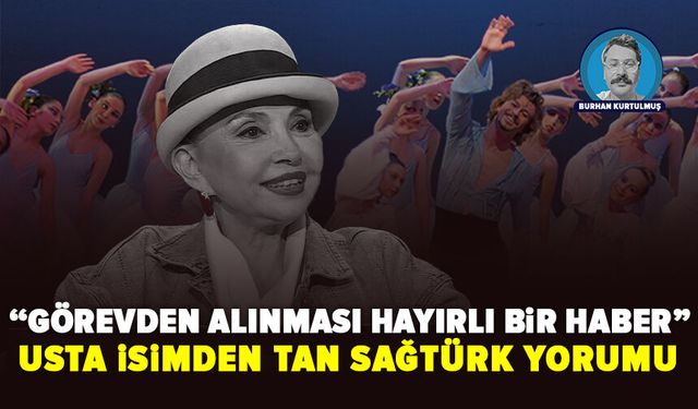 Usta isimden Tan Sağtürk yorumu “Bu karar müjdeli bir haber”