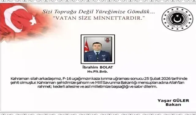 Ünlü isimlerden şehidimiz Pilot Binbaşı İbrahim Bolat’a veda