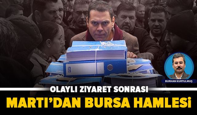 Olaylı ziyaretten sonra Martı’dan Bursa hamlesi