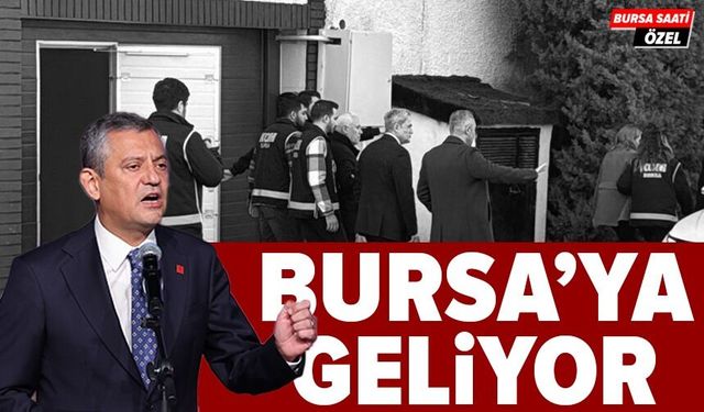 Başkan Bozbey gözaltında: Özgür Özel Bursa’ya geliyor