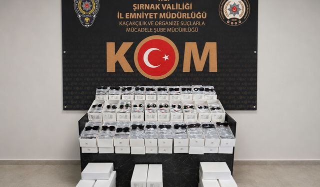 Şırnak'ta 5 milyon 700 bin liralık kaçak gözlük operasyonu: 1 tutuklama