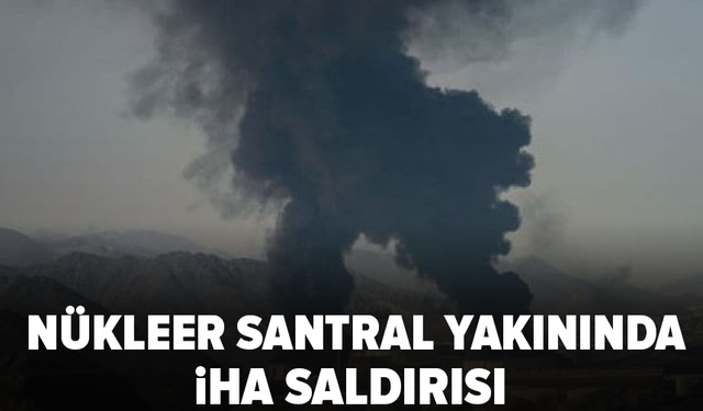 BAE'de nükleer santral yakınında İHA saldırısı: Yangın çıktı