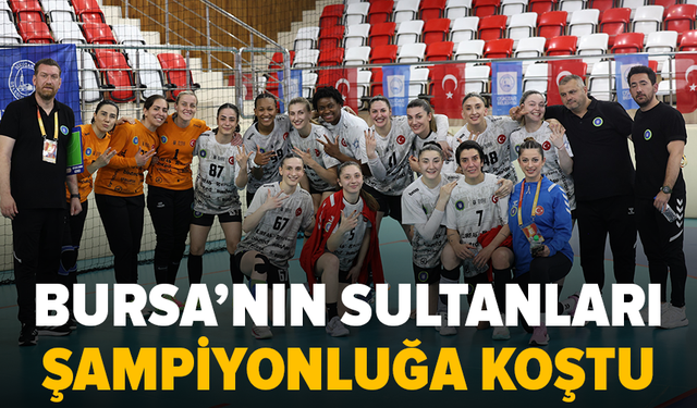 Bursa Büyükşehir Belediyespor kadın hentbolda şampiyon oldu
