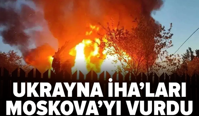 Ukrayna İHA'ları Moskova'yı hedef aldı: 4 kişi hayatını kaybetti