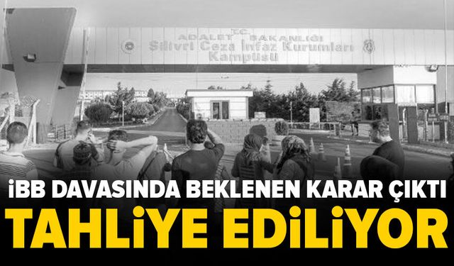 İBB davasında 5 kişiye tahliye kararı çıktı