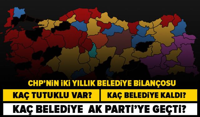 CHP’li belediyelerde iki yıllık adli bilanço