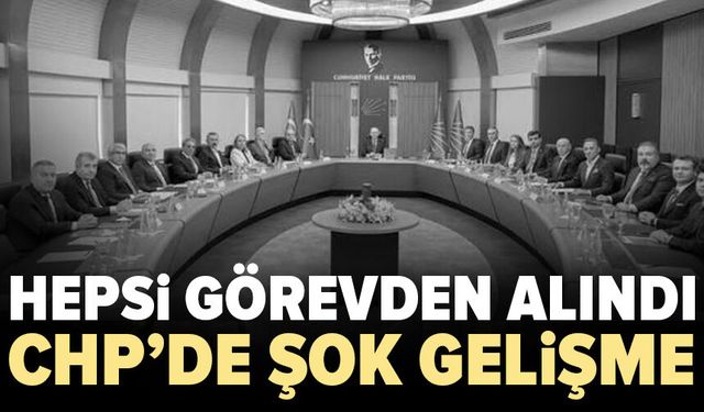 CHP'de Deprem: 26 İl Yönetimi Görevden Alındı