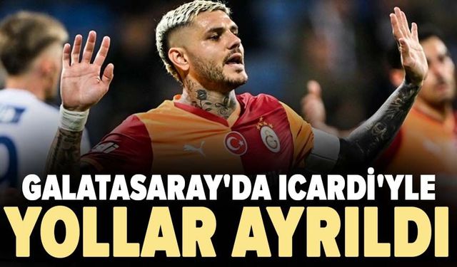 Galatasaray'da Icardi'yle yollar ayrıldı