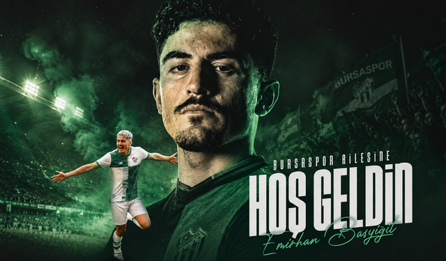 Bursaspor yeni transferini açıkladı: Emirhan Başyiğit