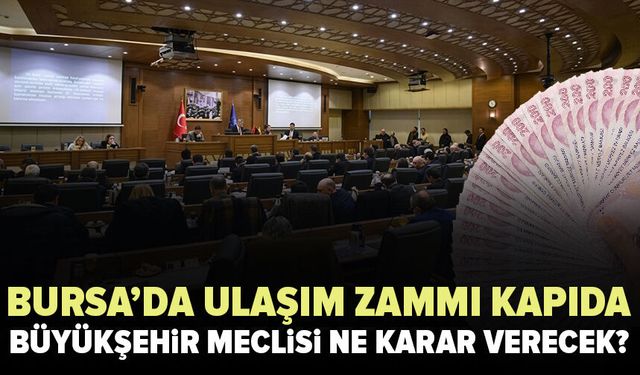 Burasa’da ulaşım zammı kapıda