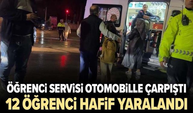 Öğrenci servisi otomobille çarpıştı, 12 öğrenci hafif yaralandı!