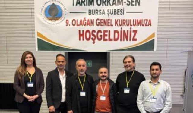 Tarım Orkam-Sen Bursa Şubesi’nde yeni yönetim belirlendi