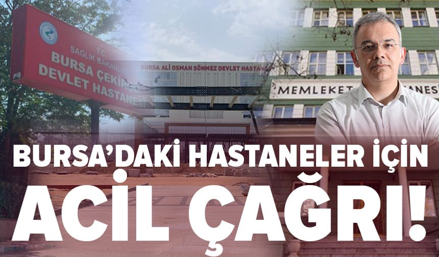 Kayıhan Pala’dan Bursa’daki hastane kapasiteleri için acil uyarı!