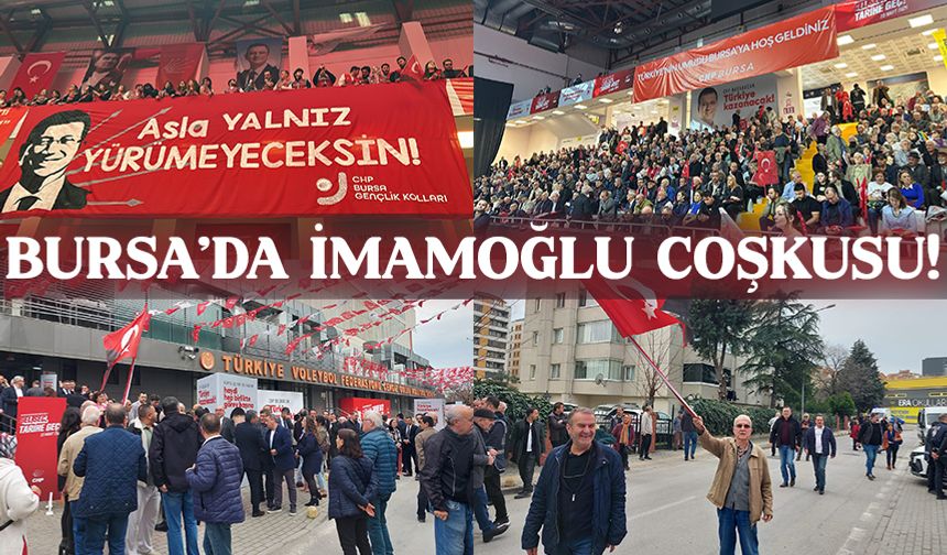 Bursa’da İmamoğlu coşkusu! Salona sığmadı