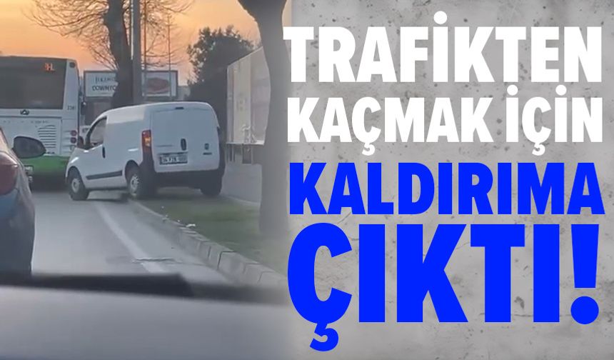 Bursa'da trafikten kaçmak için kaldırıma çıktı