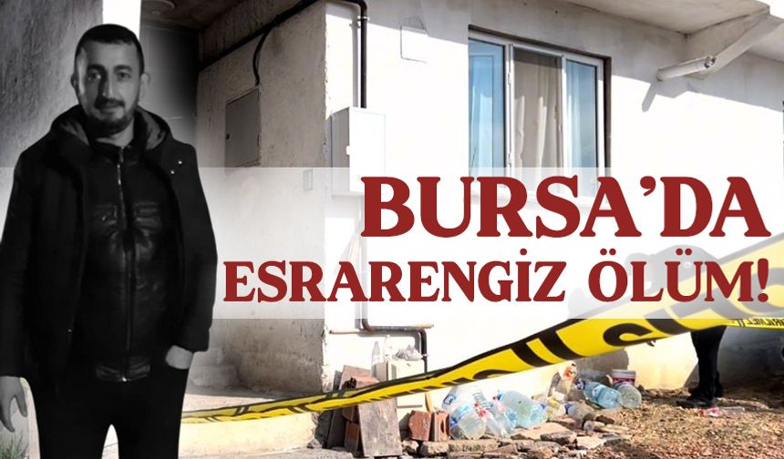 Bursa'da 2 çocuk babası  silahla vurulmuş halde bulundu