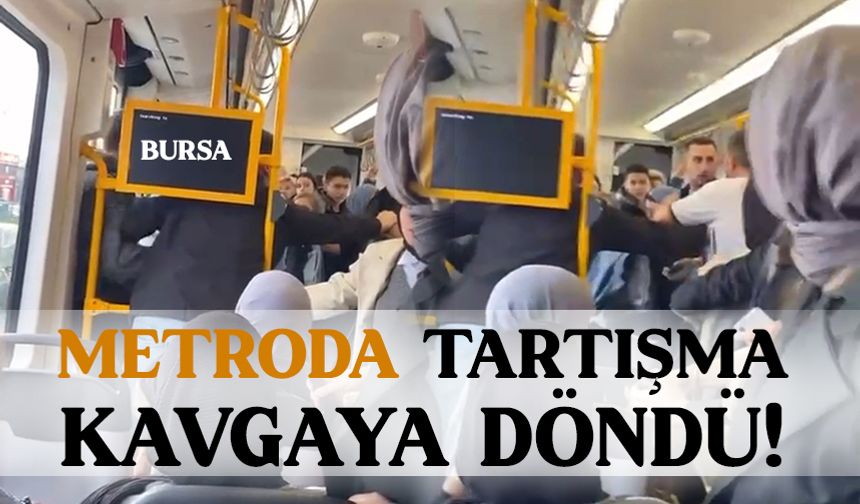 Metroda çıkan tartışma kavgaya döndü