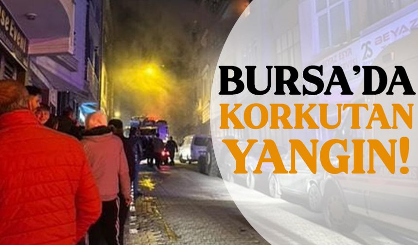 Bursa'da 4 katlı binada yangın çıktı!