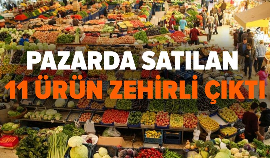 Market ve pazarlarda satılan sebze-meyvelerde alarm