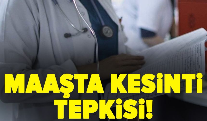 Aile hekimliği çalışanlarından 'maaşta kesinti' tepkisi