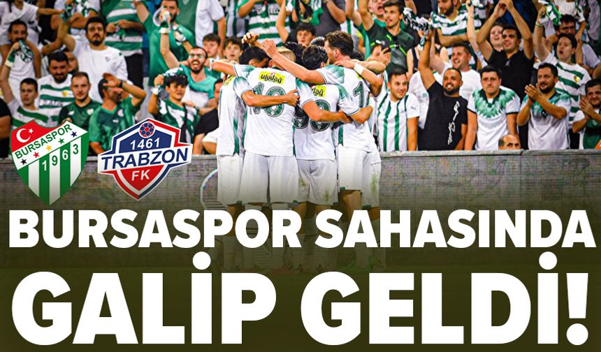 Bursaspor, KCT 1461 Trabzon FK’yı ağırlıyor