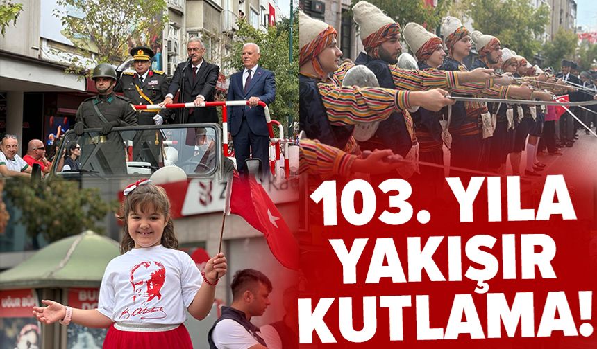 Bursa’da 103. yıla yakışır kutlama!