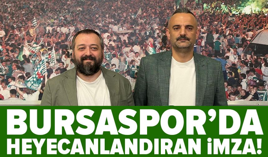 Bursaspor’da heyecanlandıran imza! 2 kanalda yayınlanacak