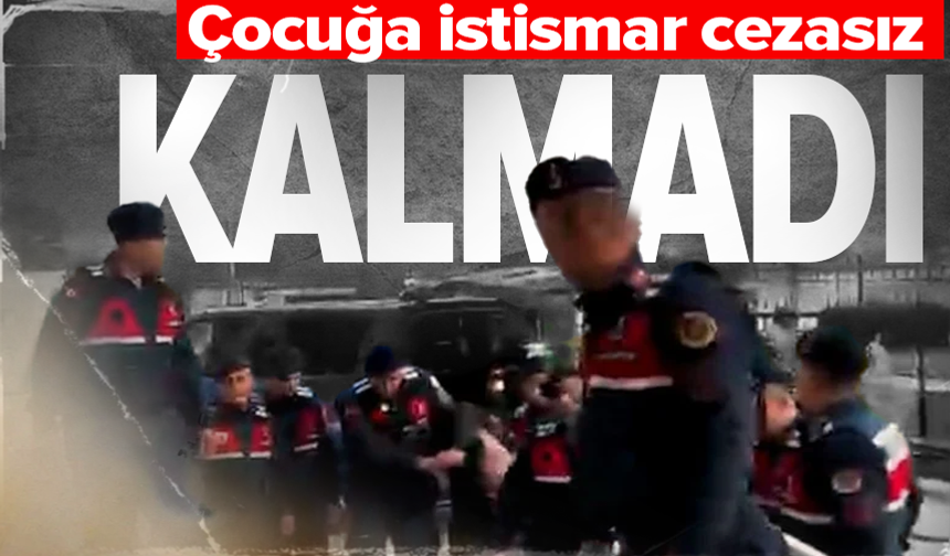 13 yaşındaki çocuğu portakal bahçesinde istismar eden şahıs tutuklandı