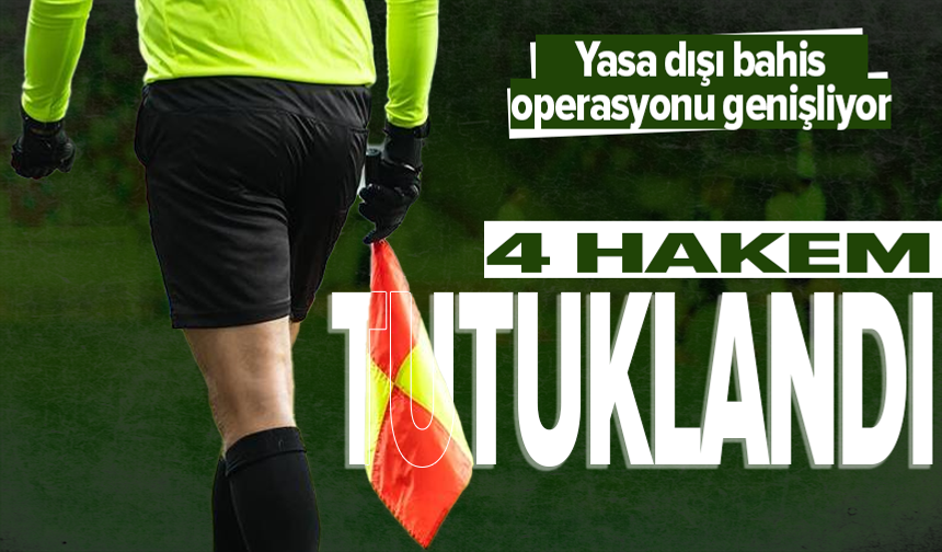 Yasa dışı bahis operasyonunda 4'ü hakem 32 kişi tutuklandı
