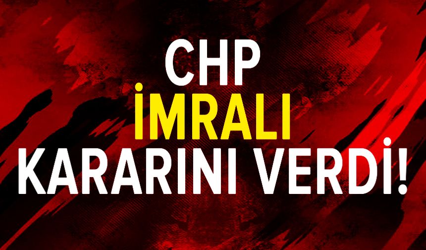 CHP İmralı ziyaretine katılmayacak