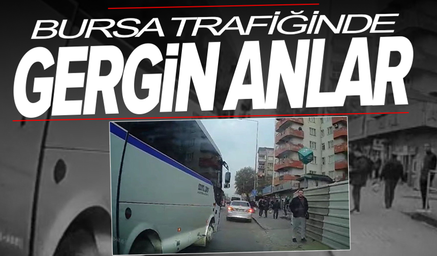 Bursa’da trafikte yol verme tartışması kamerada