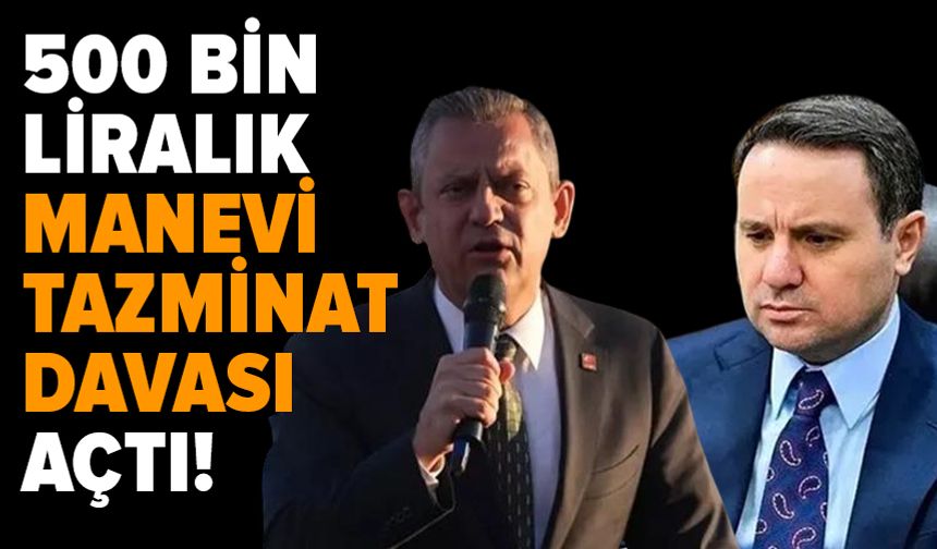 Akın Gürlek’ten Özel’e 500 bin liralık manevi tazminat davası