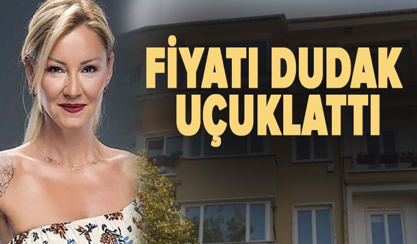 Pınar Altuğ'un evinin fiyatı dudak uçuklattı