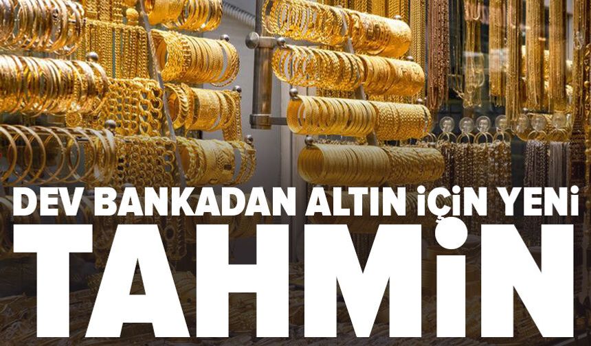 Dev bankadan altın için çılgın tahmin