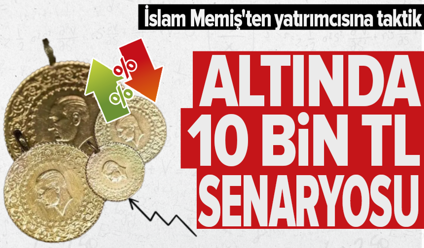 Altın uzmanından gram altın için 10 bin TL vurgusu