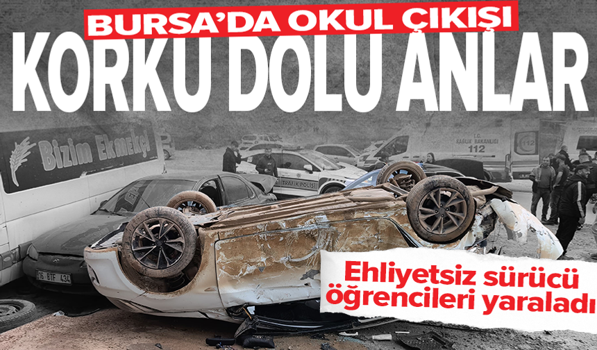 Bursa'da ehliyetsiz sürücü, park halindeki araçlara çarptı: 8 öğrenci yaralandı