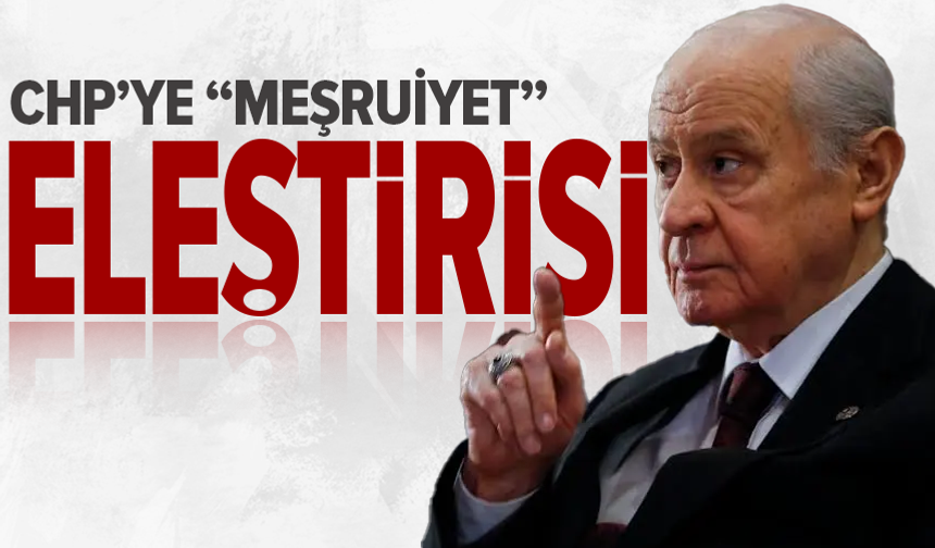 Bahçeli’den CHP’nin kürsü eylemine sert tepki