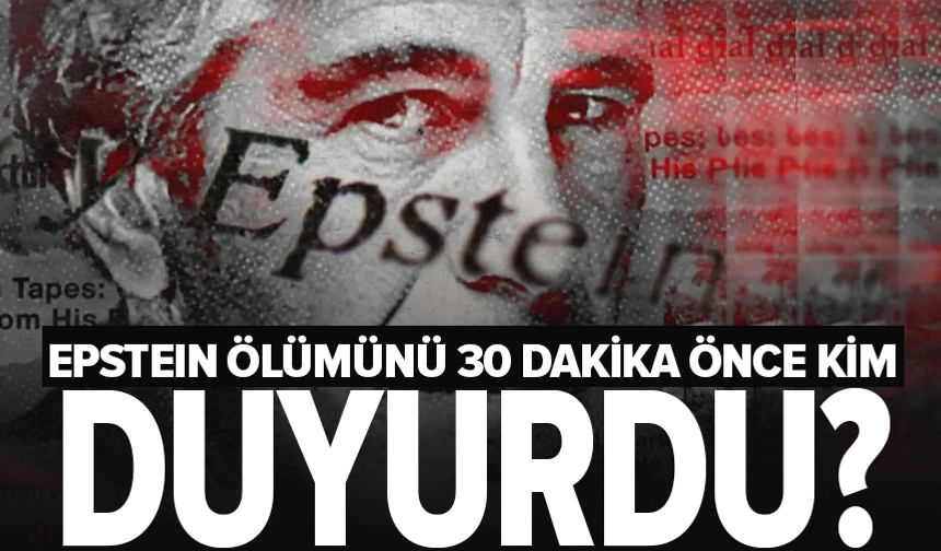 Epstein'in ölümünü herkesten önce duyurmuş: "Nasıl bildiğimi sormayın"