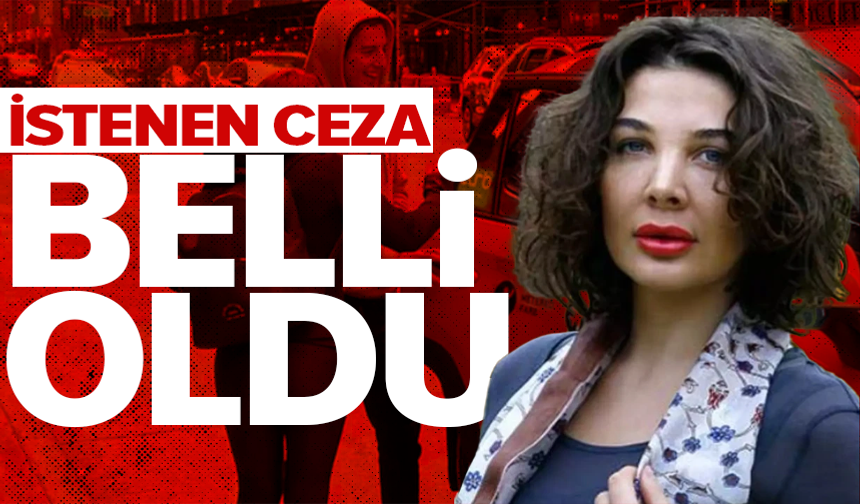 Eylem Tok ve baba Cihantimur hakkında 10 yıl hapis talebi