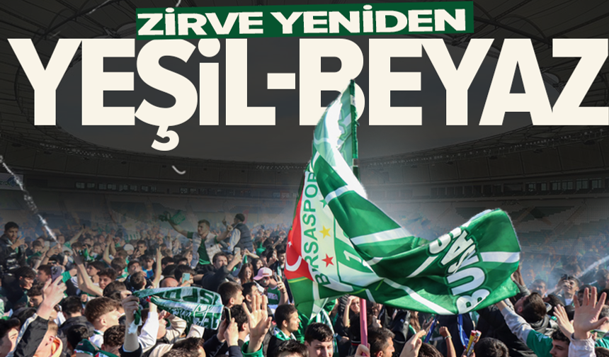 Bursaspor yeniden zirveye çıktı