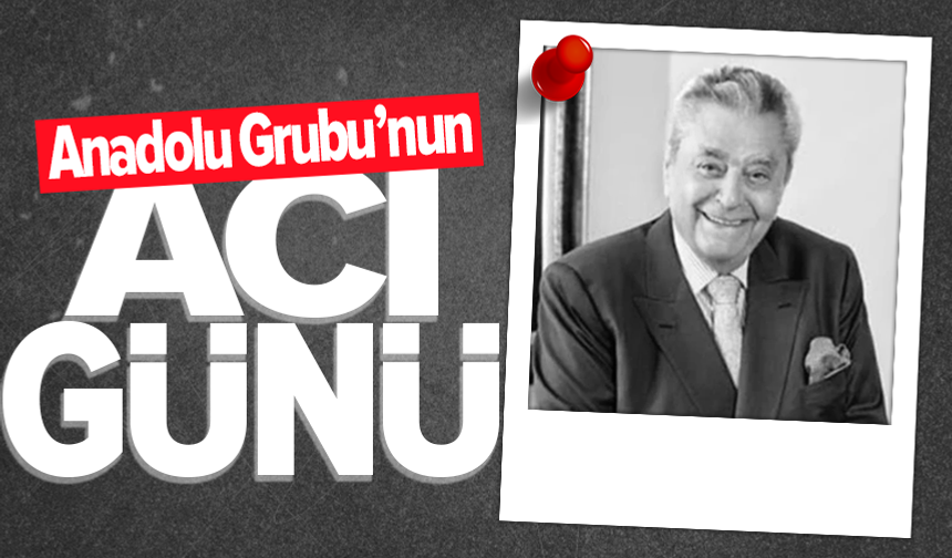 Anadolu Grubu'nun Onursal Başkanı Kamil Yazıcı hayatını kaybetti