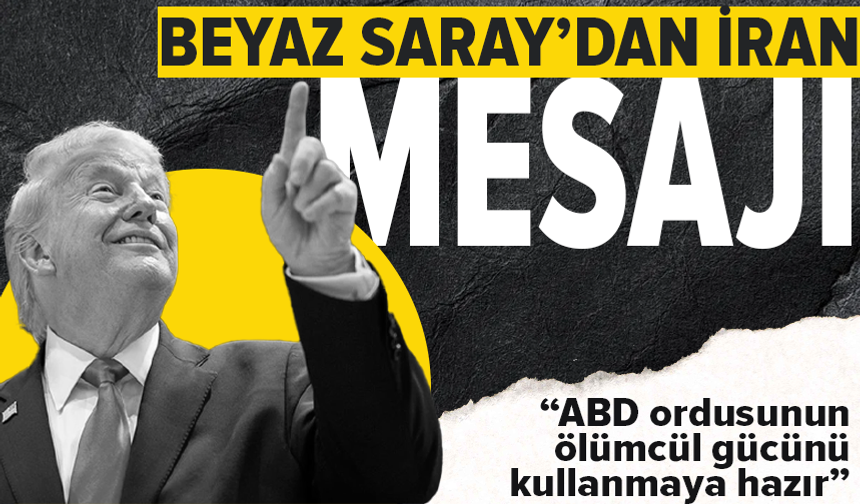 "ABD ordusunun ölümcül gücünü kullanmaya hazır"