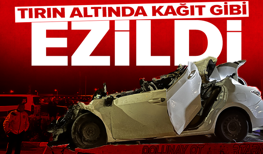 Tıra çarpan otomobilin sürücüsü hayatını kaybetti